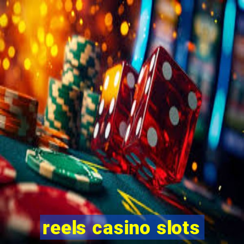 reels casino slots